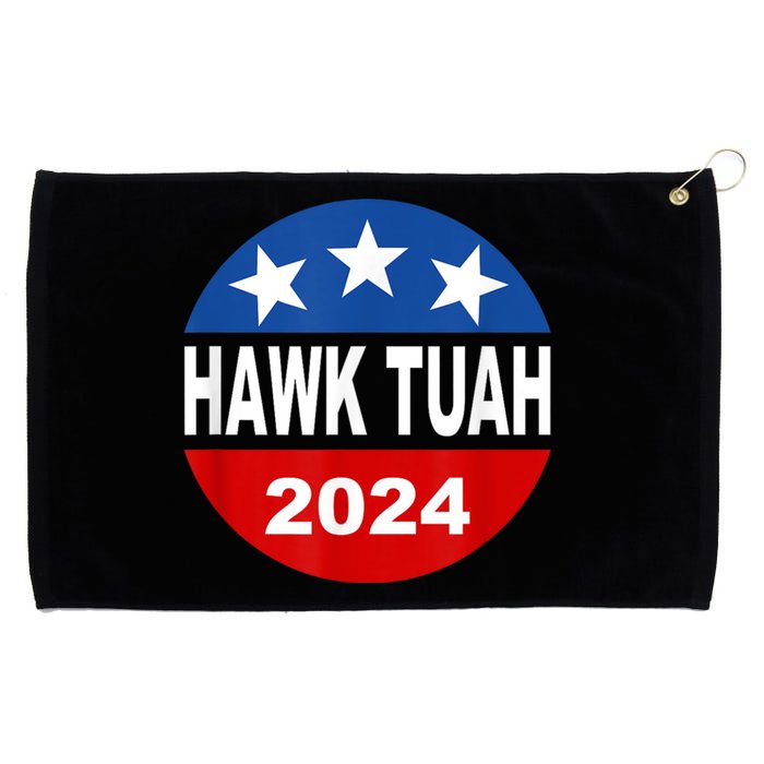 Funny Hawk Tuah 2024 Girl Hawk Tush Spit On That Thang Grommeted Golf Towel