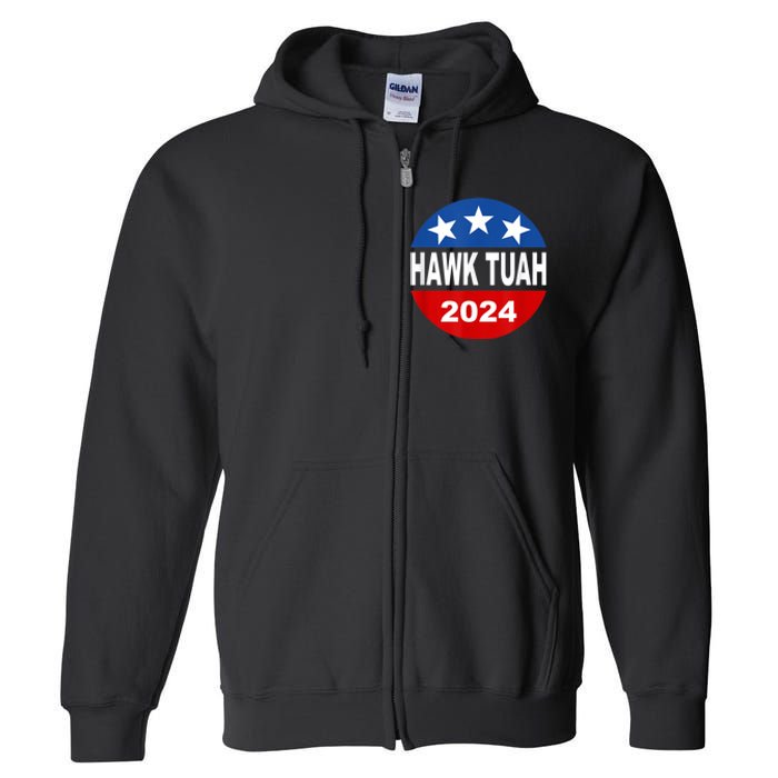 Funny Hawk Tuah 2024 Girl Hawk Tush Spit On That Thang Full Zip Hoodie