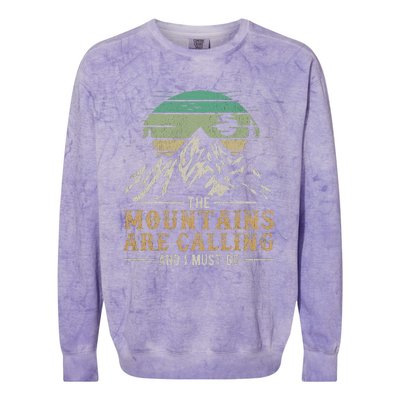 Funny Hiking Tee The Mountains Are Calling And I Must Go Colorblast Crewneck Sweatshirt