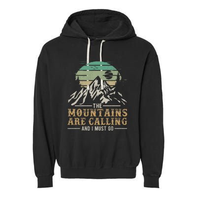 Funny Hiking Tee The Mountains Are Calling And I Must Go Garment-Dyed Fleece Hoodie