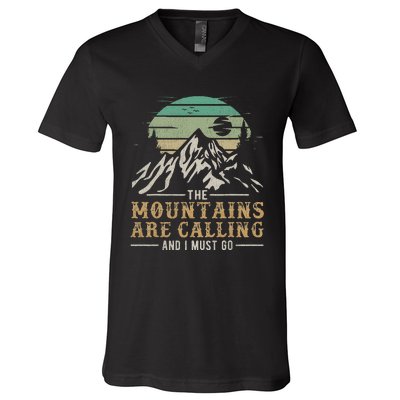 Funny Hiking Tee The Mountains Are Calling And I Must Go V-Neck T-Shirt