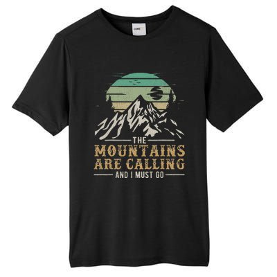 Funny Hiking Tee The Mountains Are Calling And I Must Go Tall Fusion ChromaSoft Performance T-Shirt