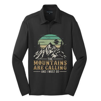 Funny Hiking Tee The Mountains Are Calling And I Must Go Silk Touch Performance Long Sleeve Polo