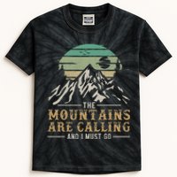 Funny Hiking Tee The Mountains Are Calling And I Must Go Kids Tie-Dye T-Shirt