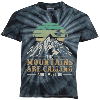 Funny Hiking Tee The Mountains Are Calling And I Must Go Kids Tie-Dye T-Shirt