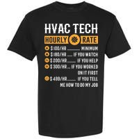 Funny HVAC Tech Gifts HVAC Tech Hourly Rate Garment-Dyed Heavyweight T-Shirt