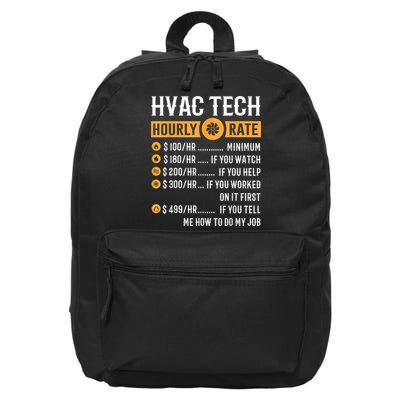 Funny HVAC Tech Gifts HVAC Tech Hourly Rate 16 in Basic Backpack