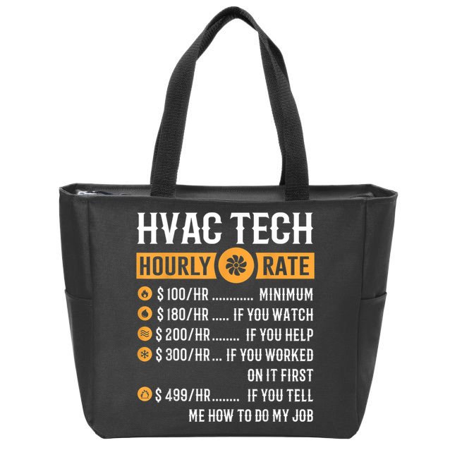 Funny HVAC Tech Gifts HVAC Tech Hourly Rate Zip Tote Bag