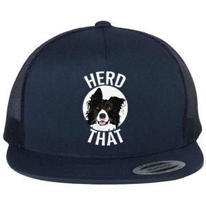 Funny Herd That Border Collie Animal Lover Dog Flat Bill Trucker Hat