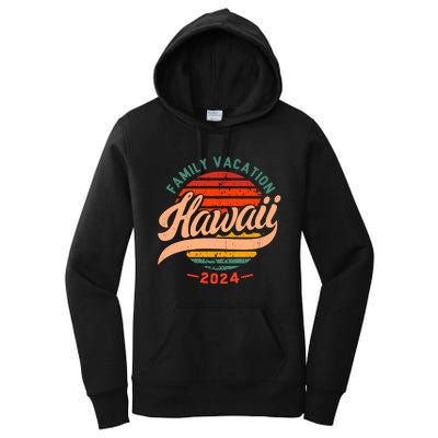 Family Hawaii Trip 2024 Vintage Women's Pullover Hoodie