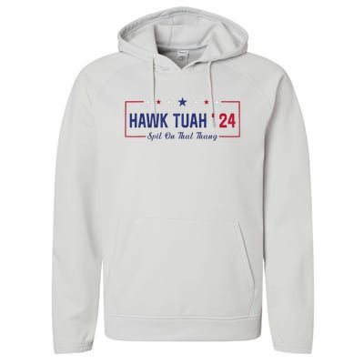 Funny Hawk Tuah 24 Spit On That Thang Performance Fleece Hoodie