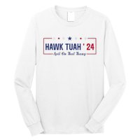 Funny Hawk Tuah 24 Spit On That Thang Long Sleeve Shirt