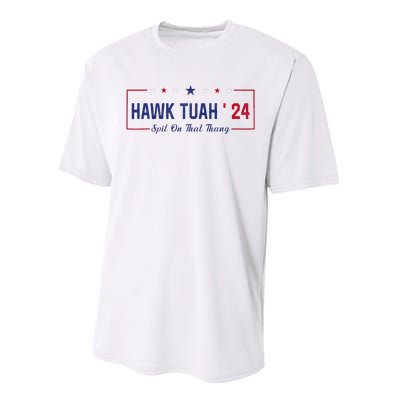 Funny Hawk Tuah 24 Spit On That Thang Performance Sprint T-Shirt