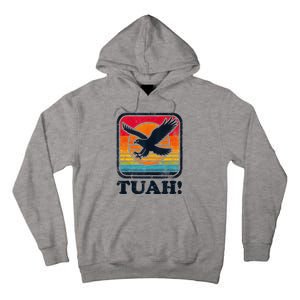 Funny Hawk Tuah Tush Camping Hiking Tall Hoodie