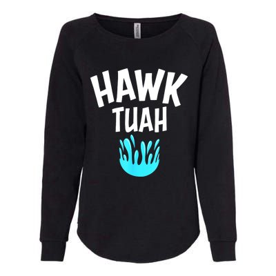 Funny Hawk Tuah Gift Womens California Wash Sweatshirt