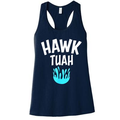 Funny Hawk Tuah Gift Women's Racerback Tank