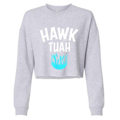 Funny Hawk Tuah Gift Cropped Pullover Crew