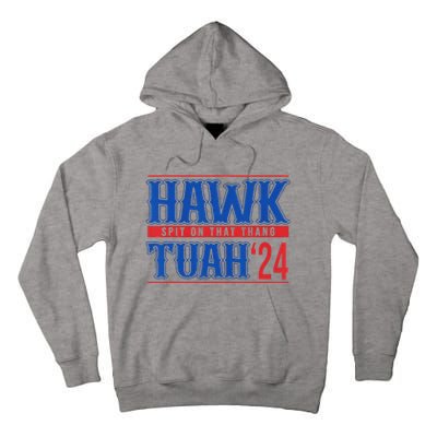 Funny Hawk Tuah 24 Sayings Design Tall Hoodie