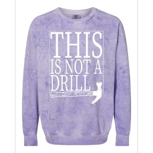 Funny Hummer Tools This Is Not A Drill Handy Gift Colorblast Crewneck Sweatshirt