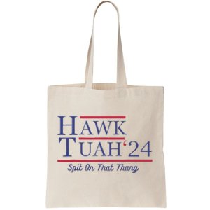 Funny Hawk Tush Presidential Parody Tote Bag