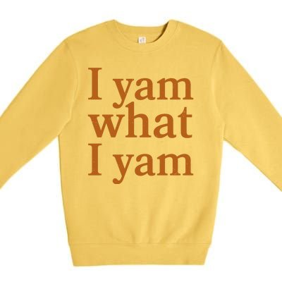 Funny Holidays Thanksgiving I Yam What I Yam Premium Crewneck Sweatshirt