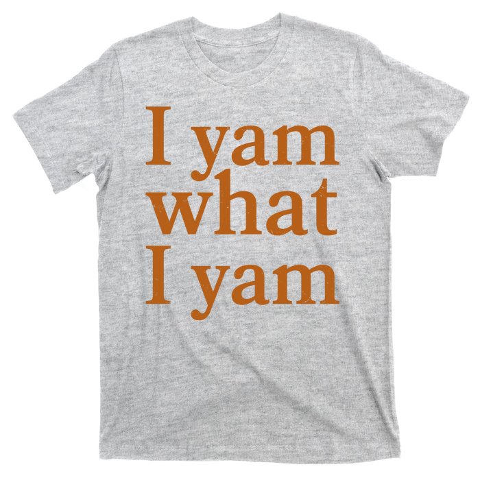 Funny Holidays Thanksgiving I Yam What I Yam T-Shirt