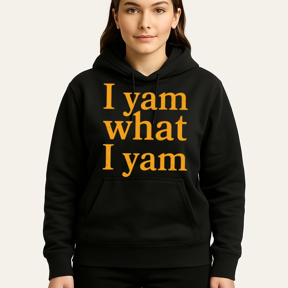 Funny Holidays Thanksgiving I Yam What I Yam Hoodie