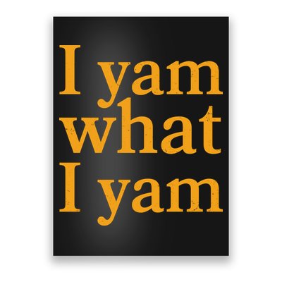 Funny Holidays Thanksgiving I Yam What I Yam Poster