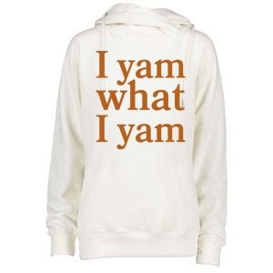 Funny Holidays Thanksgiving I Yam What I Yam Womens Funnel Neck Pullover Hood