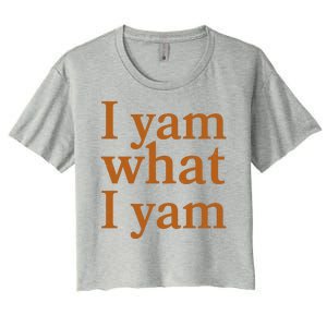 Funny Holidays Thanksgiving I Yam What I Yam Women's Crop Top Tee