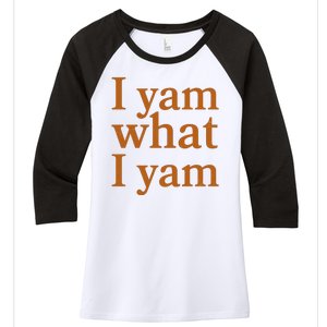 Funny Holidays Thanksgiving I Yam What I Yam Women's Tri-Blend 3/4-Sleeve Raglan Shirt