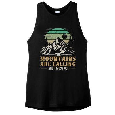 Funny Hiking Tee The Mountains Are Calling And I Must Go Ladies PosiCharge Tri-Blend Wicking Tank