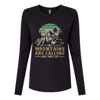 Funny Hiking Tee The Mountains Are Calling And I Must Go Womens Cotton Relaxed Long Sleeve T-Shirt