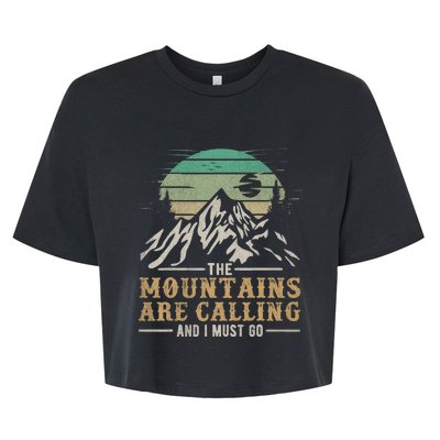 Funny Hiking Tee The Mountains Are Calling And I Must Go Bella+Canvas Jersey Crop Tee