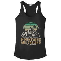 Funny Hiking Tee The Mountains Are Calling And I Must Go Ladies PosiCharge Competitor Racerback Tank