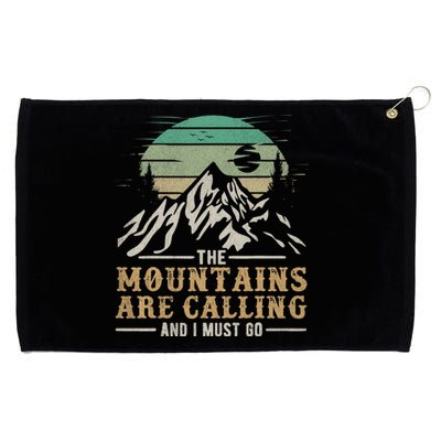 Funny Hiking Tee The Mountains Are Calling And I Must Go Grommeted Golf Towel