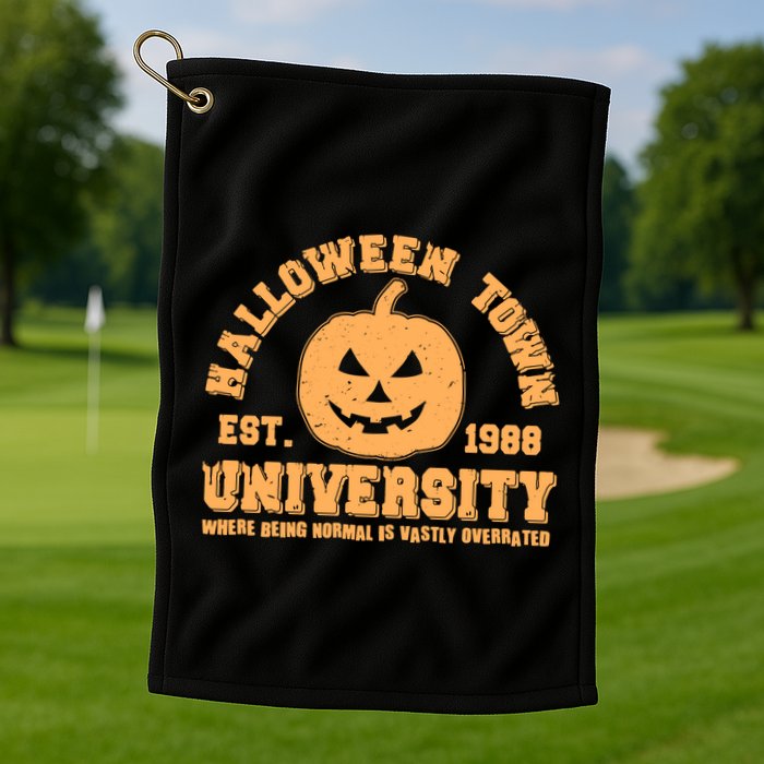 Funny Halloween Town University Est 1988 Where Being Normal Is Vastly Overrated Golf Towel