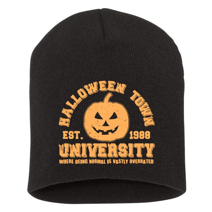 Funny Halloween Town University Est 1988 Where Being Normal Is Vastly Overrated Short Acrylic Beanie