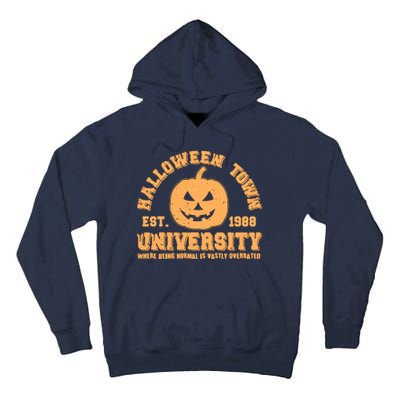 Funny Halloween Town University Est 1988 Where Being Normal Is Vastly Overrated Tall Hoodie