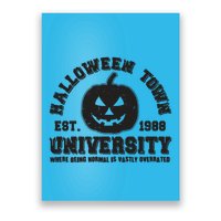 Funny Halloween Town University Est 1988 Where Being Normal Is Vastly Overrated Poster