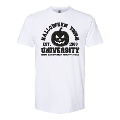 Funny Halloween Town University Est 1988 Where Being Normal Is Vastly Overrated Softstyle CVC T-Shirt