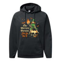 Funny Halloween The Horrors Persist Yet So Do I Performance Fleece Hoodie