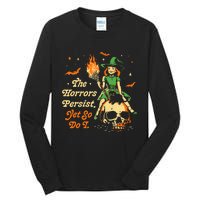 Funny Halloween The Horrors Persist Yet So Do I Tall Long Sleeve T-Shirt