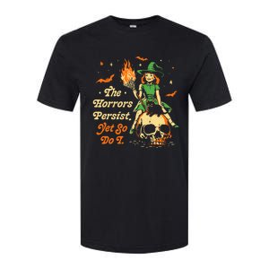 Funny Halloween The Horrors Persist Yet So Do I Softstyle CVC T-Shirt