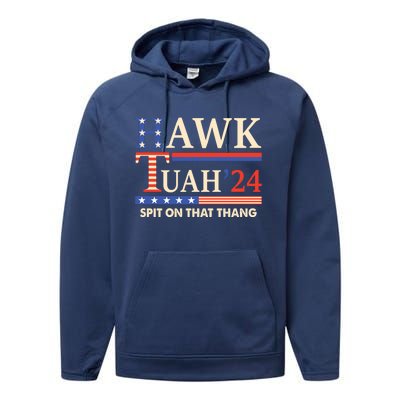 Funny Hawk Tuah 24 Spit On That Thang Performance Fleece Hoodie