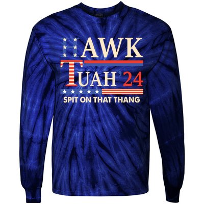 Funny Hawk Tuah 24 Spit On That Thang Tie-Dye Long Sleeve Shirt