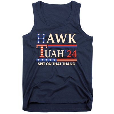 Funny Hawk Tuah 24 Spit On That Thang Tank Top