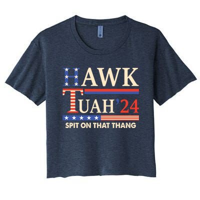 Funny Hawk Tuah 24 Spit On That Thang Women's Crop Top Tee