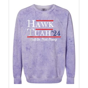 Funny Hawk Tuah 24 Spit On That Thing Presidential Candidate Parody Colorblast Crewneck Sweatshirt