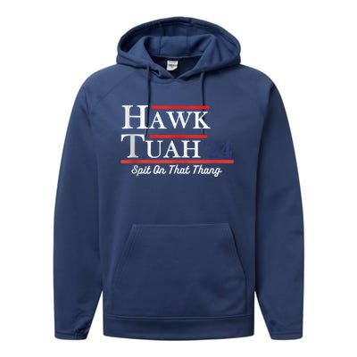 Funny Hawk Tuah 24 Spit On That Thing Presidential Candidate Parody Performance Fleece Hoodie